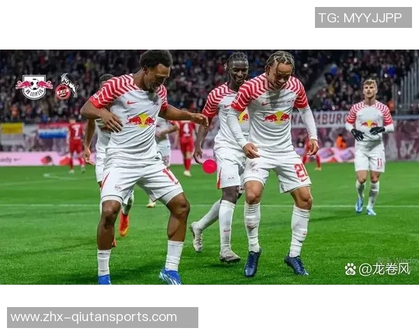 莱比锡主场迎战赫根期待精彩对决双方争夺欧战资格的关键战役